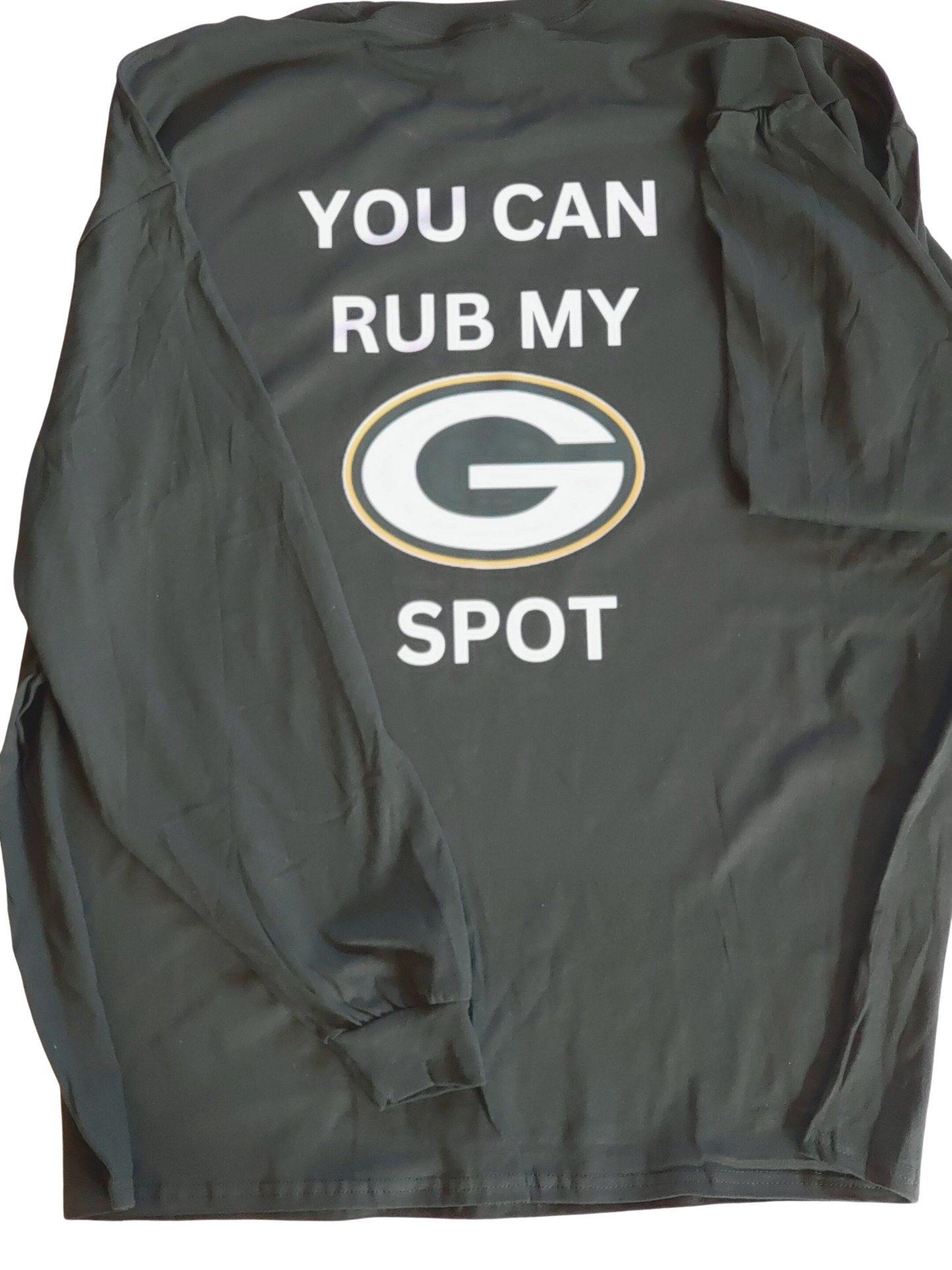 Long Sleeve Tee Dark Green- You Can rub- DTF